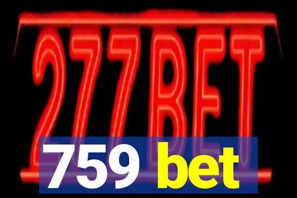 759 bet